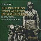 Couverture du livre « Les pelotons d'éclaireurs régimentaires » de Eric Simon aux éditions Memogrames