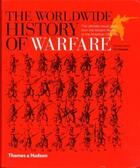 Couverture du livre « The worldwide history of warfare » de Newark Tim aux éditions Thames & Hudson