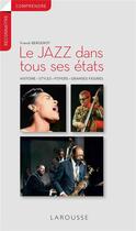 Couverture du livre « Le jazz dans tous ses états » de Franck Bergerot aux éditions Larousse