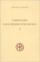 Couverture du livre « Commentaire sur le premier livre des rois Tome 2 ; II 29 - III 37 » de Gregoire Le Grand aux éditions Cerf