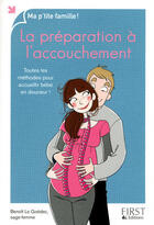 Couverture du livre « La préparation à l'accouchement » de Benoit Le Goedec aux éditions First