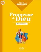 Couverture du livre « Promesse de dieu - dieu est amour - catechiste » de Service De La Catech aux éditions Crer-bayard