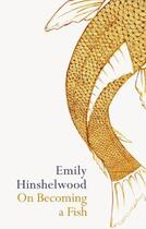 Couverture du livre « On Becoming A Fish » de Hinshelwood Emily aux éditions Seren Books Digital