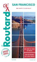 Couverture du livre « Guide du Routard : San Francisco ; wine country et Silicon Valley (édition 2020/2021) » de Collectif Hachette aux éditions Hachette Tourisme