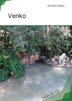 Couverture du livre « Venko » de Annette Misen aux éditions Publibook