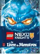 Couverture du livre « LEGO ; Lego Nexo Knights ; le livre de Monstrox » de  aux éditions Carabas