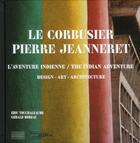 Couverture du livre « Le corbusier Pierre Jeanneret ; l'aventure indienne » de Eric Touchaleaume aux éditions Gourcuff Gradenigo