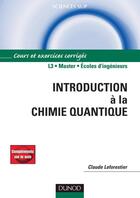 Couverture du livre « Introduction à la chimie quantique » de Claude Leforestier aux éditions Dunod