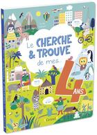 Couverture du livre « Le cherche-et-trouve de mes 4 ans » de Emilie Lapeyre aux éditions Grund