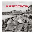 Couverture du livre « Biarritz d'antan » de Alexandre De La Cerda aux éditions Herve Chopin