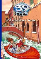 Couverture du livre « Les 39 clés t.2 ; fausse note à Venise » de Gordon Korman aux éditions Bayard Jeunesse