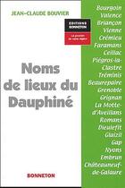 Couverture du livre « Noms de lieux du Dauphine » de J.C. Bouvier aux éditions Bonneton
