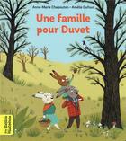 Couverture du livre « Une famille pour Duvet » de Amelie Dufour et Anne-Marie Chapouton aux éditions Bayard Jeunesse