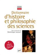 Couverture du livre « Dictionnaire d'histoire et philosophie des sciences (4e édition) » de Dominique Lecourt aux éditions Puf