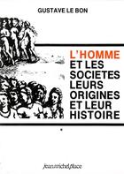 Couverture du livre « L'homme et les societes » de Gustave Le Bon aux éditions Nouvelles Editions Place