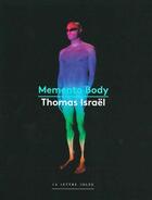 Couverture du livre « Memento body » de Thomas Israel aux éditions Lettre Volee