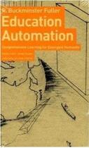 Couverture du livre « Education automation » de Buckminster R. Fuller aux éditions Lars Muller