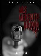 Couverture du livre « Mrs Meredith Brown » de Eric Oliva aux éditions Sudarenes