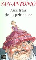 Couverture du livre « Aux frais de la princesse » de San-Antonio aux éditions Fleuve Noir