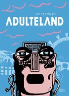 Couverture du livre « Adulteland » de Yeong Jin Oh aux éditions Editions Flblb