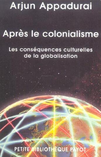 Couverture du livre « Apres le colonialisme-1ere ed » de Arjun Appadurai aux éditions Payot