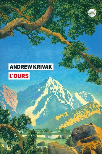 Couverture du livre « L'ours » de Andrew Krivak aux éditions Editeur Globe