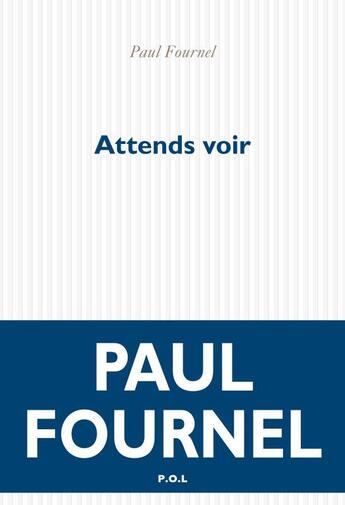 Couverture du livre « Attends voir » de Paul Fournel aux éditions P.o.l