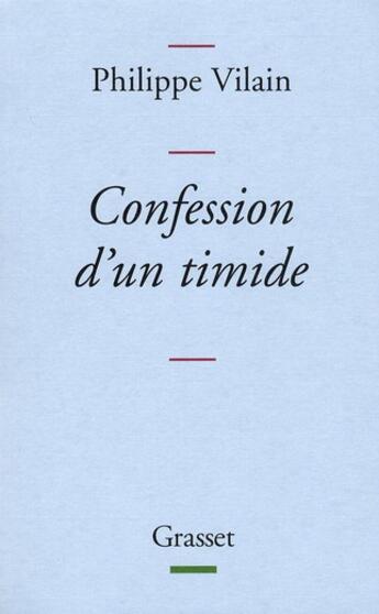 Couverture du livre « Confession d'un timide » de Vilain-P aux éditions Grasset Et Fasquelle