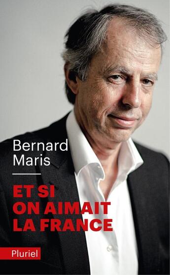 Couverture du livre « Et si on aimait la France » de Bernard Maris aux éditions Pluriel