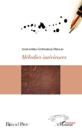 Couverture du livre « Mélodies intérieures » de Alexandra Guenaelle Dellau aux éditions L'harmattan
