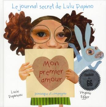 Couverture du livre « Le journal secret de Lulu Papino ; mon premier amour » de Lucie Papineau aux éditions Heritage - Dominique Et Compagnie