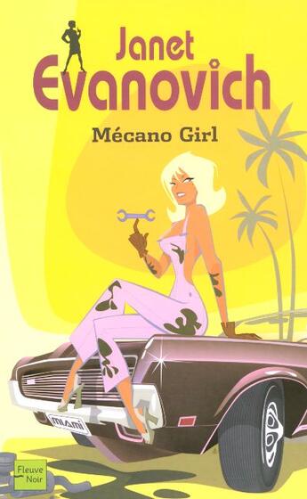 Couverture du livre « Mecano Girl » de Janet Evanovich aux éditions Fleuve Noir