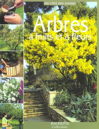 Couverture du livre « Arbres A Fruits Et A Fleurs » de  aux éditions Hachette Collections