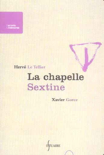 Couverture du livre « La chapelle sextine » de Xavier Gorce et Herve Le Tellier aux éditions Estuaire Belgique
