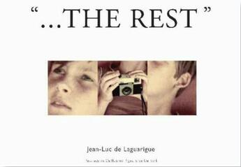 Couverture du livre « ...the rest » de Jean-Luc De Laguarigue aux éditions Traces