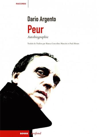 Couverture du livre « Peur ; autobiographie » de Dario Argento aux éditions Rouge Profond