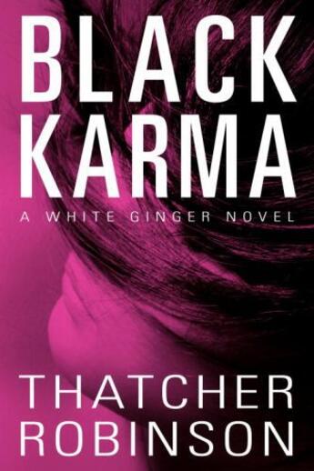 Couverture du livre « Black Karma » de Robinson Thatcher aux éditions Prometheus Books