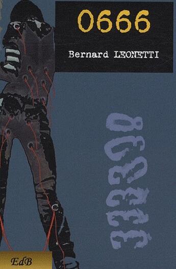 Couverture du livre « 0666 » de Bernard Leonetti aux éditions Edb