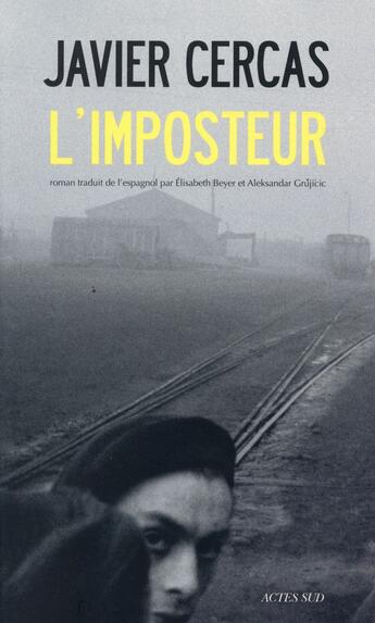 Couverture du livre « L'imposteur » de Javier Cercas aux éditions Actes Sud