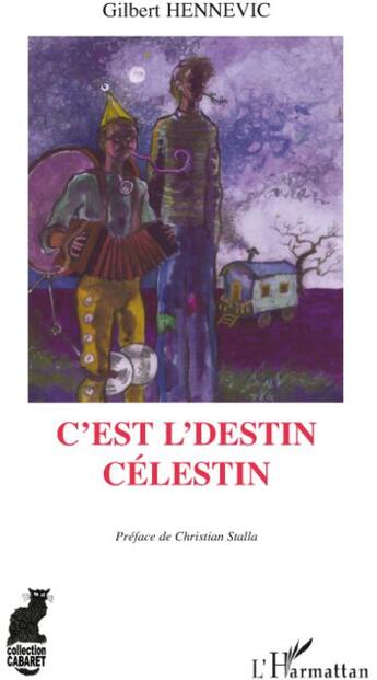 Couverture du livre « C'est l'destin Célestin » de Gilbert Hennevic aux éditions L'harmattan