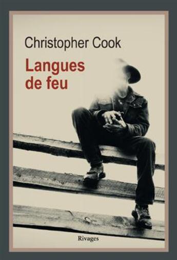 Couverture du livre « Langues de feu » de Christopher Cook aux éditions Rivages