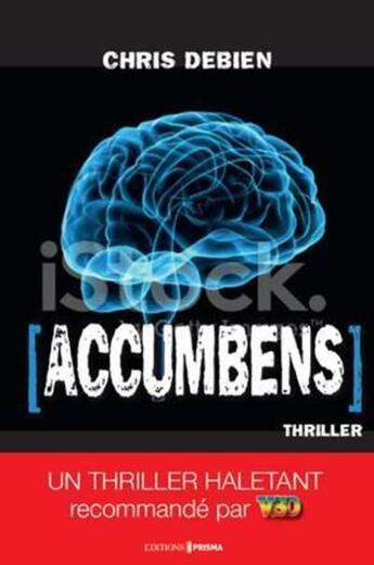 Couverture du livre « Accumbens » de Chris Debien aux éditions Prisma