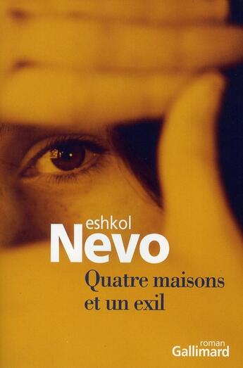 Couverture du livre « Quatre maisons et un exil » de Eshkol Nevo aux éditions Gallimard