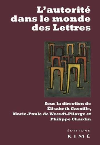 Couverture du livre « L'autorité dans le monde des lettres » de  aux éditions Kime