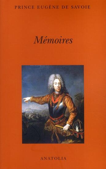 Couverture du livre « Mémoires » de Eugene De Savoie aux éditions Anatolia