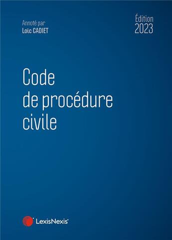 Couverture du livre « Code de procédure civile (édition 2023) » de Loic Cadiet aux éditions Lexisnexis