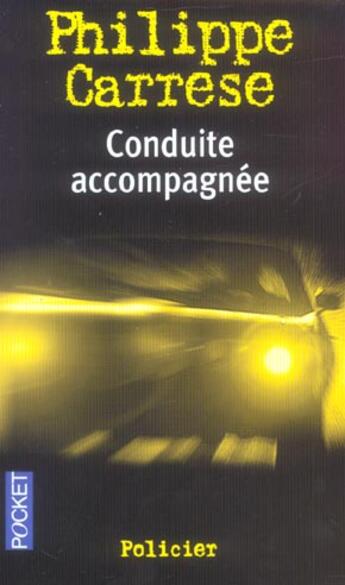 Couverture du livre « Conduite Accompagnee » de Philippe Carrese aux éditions Pocket