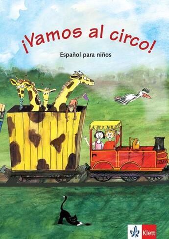 Couverture du livre « ¡Vamos al circo! ; espagnol ; A1 ; livre de l'élève (édition 2009) » de Collectif aux éditions La Maison Des Langues
