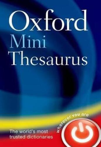 Couverture du livre « The Oxford Minireference Thesaurus 3eme Edition Souple » de Oxford Dictionaries aux éditions Oxford University Press