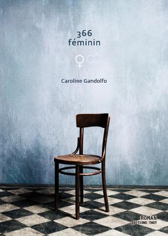 Couverture du livre « 366 féminin » de Caroline Gandolfo aux éditions Editions Thot